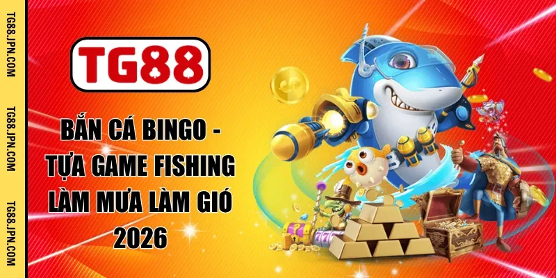 bắn cá bingo