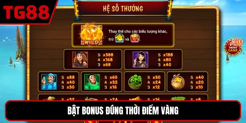 Bật bonus đúng thời điểm vàng
