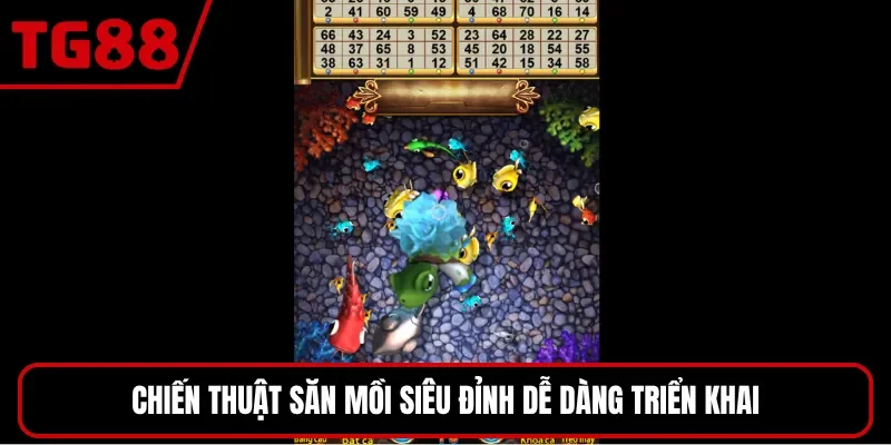 Chiến thuật săn mồi siêu đỉnh dễ dàng triển khai
