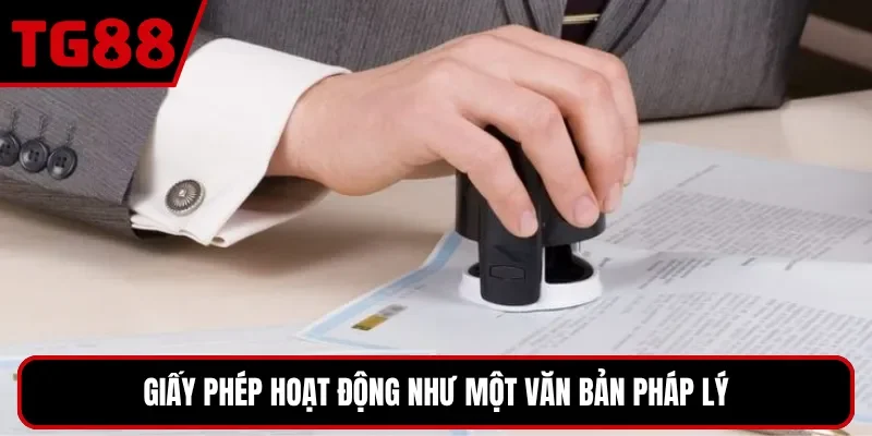 Giấy phép hoạt động như một văn bản pháp lý