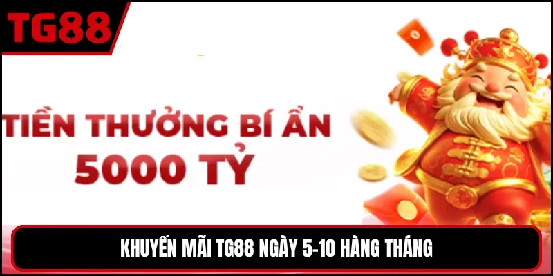 Khuyến mãi TG88 ngày 5-10 hàng tháng