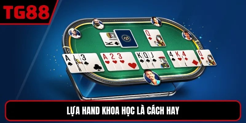 Lựa hand khoa học là cách hay