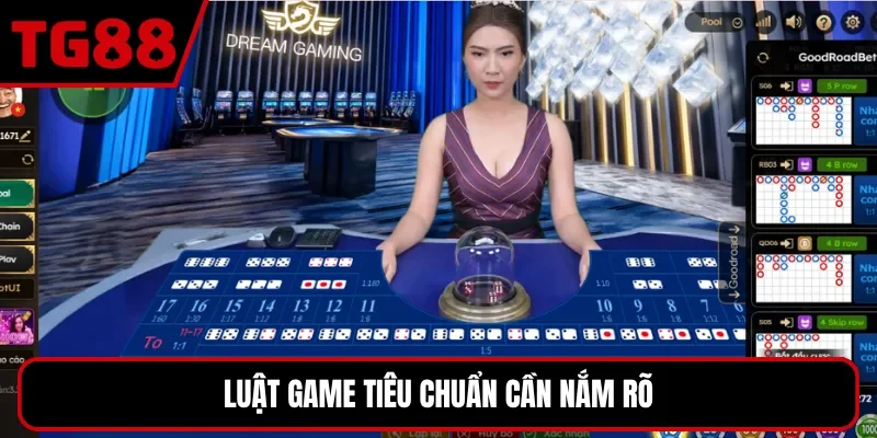 Luật game tiêu chuẩn cần nắm rõ