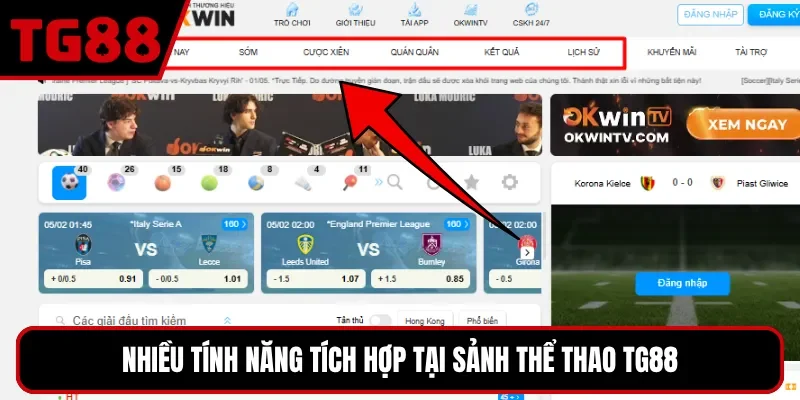 Nhiều tính năng tích hợp tại sảnh thể thao TG88