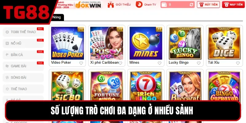 Số lượng trò chơi đa dạng ở nhiều sảnh