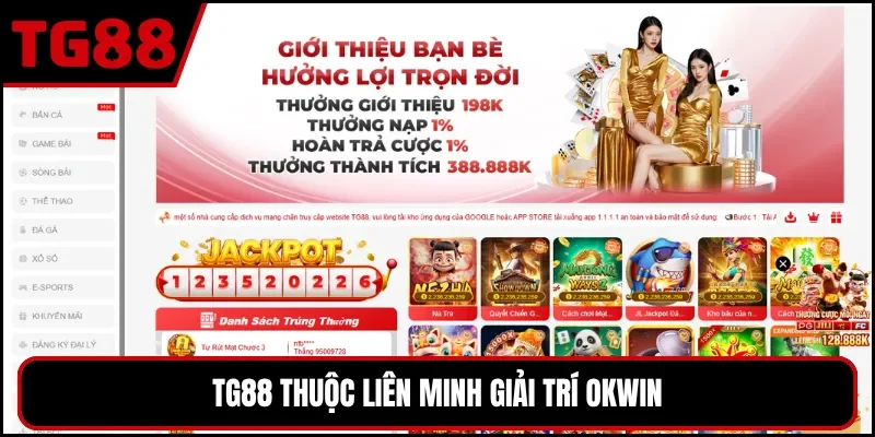 TG88 thuộc liên minh giải trí OKWIN